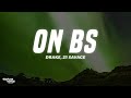 Drake 21 Savage On BS Lyrics