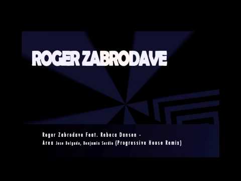 Roger Zabrodave Feat. Rebeca Dansen - Area ( Progressive House Remix '12 )