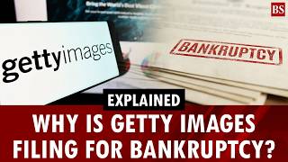 Why Getty Images plans to file for bankruptcy
