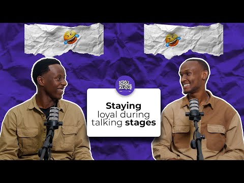 The Struggles of Being in Talking Stages | The First time meeting Naomie | EP 17