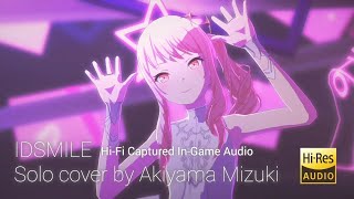[☪️N25] IDSMILE Solo Cover by Akiyama Mizuki (HQ)