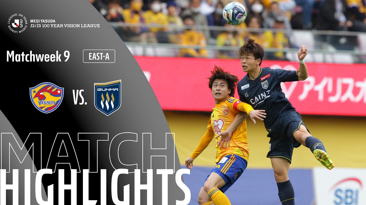 Vegalta Sendai vs Thespa Gunma Highlights