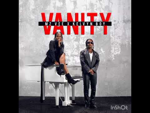 MzVee x kelvin boy _Vanity (Official Audio)