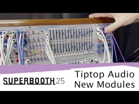 SUPERBOOTH 25: Tiptop Audio New Modules