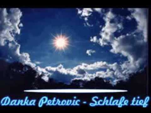 Danka Petrovic   Schlafe Tief