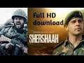 How To Download Shershah Movie Full HD Quality How To Download New Movies