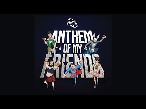 STOKE - Anthem of My Friends
