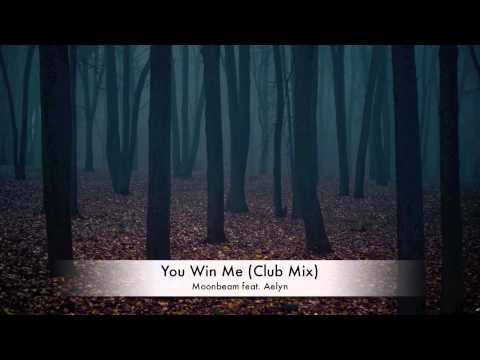 Moonbeam feat Aelyn - You Win Me (Club Mix)