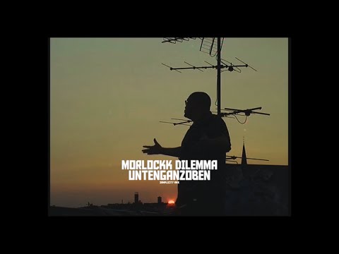 Morlockk Dilemma - Unten ganz oben (Samplicity Remix)