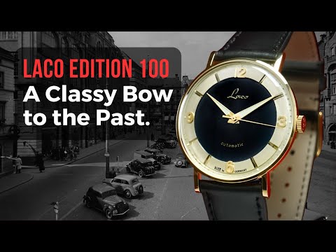 Laco 100th Birthday With the Laco Edition 100 - A Vintage Piece Revived. Full Review