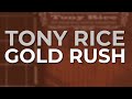 Tony Rice - Gold Rush (Official Audio)