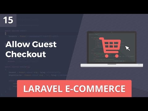 Laravel E Commerce Allow Guest Checkout Part 15