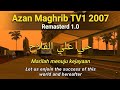 Azan TV1 Maghrib 2007 Remake