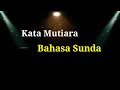 Kata Kata Mutiara Dan Bijak Bahasa Sunda