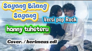 Download lagu SAYANG BILANG SAYANG_// Versi_Pop_Rock_/ (cover) //@hanny mp3 Download lagu SAYANG BILANG SAYANG_// Versi_Pop_Rock_/ (cover) //@hanny mp3