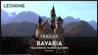 Bavaria - Traumreise durch Bayern Film Trailer