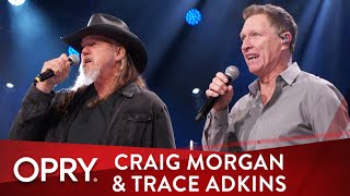 Craig Morgan & Trace Adkins - That Ain't Gonna Be Me | Live at the Grand Ole Opry