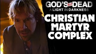 Christian Martyr Complex - God&#39;s Not Dead : A Light in Darkness | Renegade Cut
