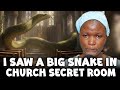 I SAW A WITCHCRAFT SNAKE ON THE ALTER IN MY CHURCH 