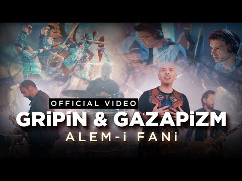 Alem-i Fani - Gripin ft. Gazapizm