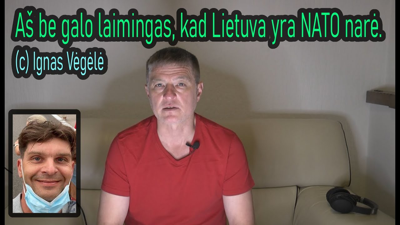 Proamerikietiškas I.Vėgėlė prisipažino, kad jis jaučiasi be galo laimingas, kad Lt yra NATO narė.