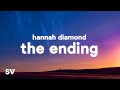 Hannah Diamond - The Ending (Lyrics)