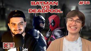 Deadpool/Batman BAD? | Color/Break Ep. 58