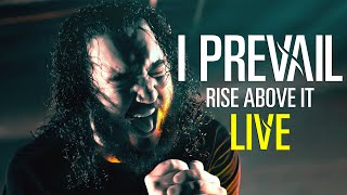 I Prevail - Rise Above It - LIVE from Montreal