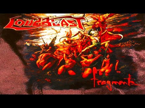 LOUDBLAST - Fragments [Full-length Album] 1998