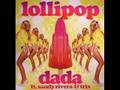 Dada Feat. Sandy Rivera & Trix - Lollipop Remix ...