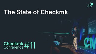 Checkmk Conference #11: State of Checkmk