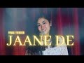 Koi Jaane Na Jaane De COVER B Praak Female Version Female Cover By Neha Barua
