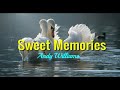 Sweet Memories Andy Williams Lyrics