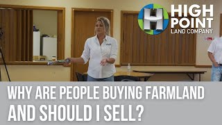 Why Are People Buying Farmland? And Should I Sell?