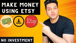 How To Make Money Selling Digital Downloads On Etsy From India  - Hindi Video