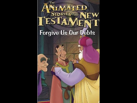 Historias Animadas Del Nuevo Testamento Perdona Nuestras Deudas