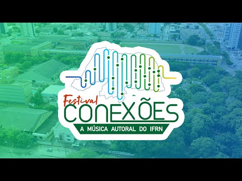Festival Conexões - Primeira Fase - IFRN Natal-Central