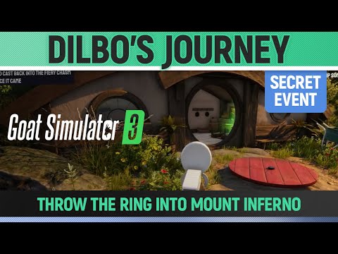 Goat Simulator 3 - Secret Event - Dilbo's Journey - How to Throw the Ring into Mount Inferno