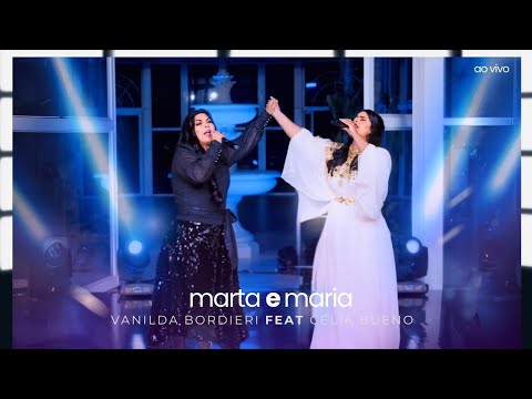 Marta e Maria (ao vivo) - Vanilda Bordieri  e Célia Bueno (DVD Cantando a Bíblia)