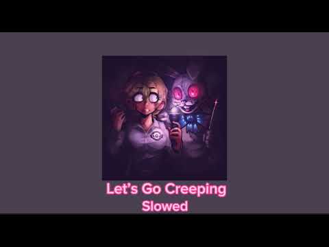 IHasCupquake - Let’s Go Creeping (Slowed)
