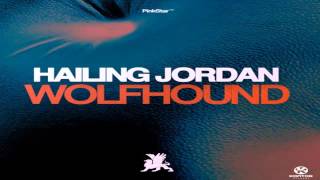 Hailing Jordan - Wolfhound