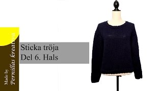 Del 6/10. Sticka tröja : Hals