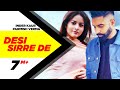 Desi Sirre De Full Video Inder Kaur Feat Parmish Verma Desi Crew Speed Records