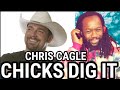 I can relate! CHRIS CAGLE - Chicks dig it REACTION - First time hearing