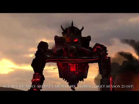 Skibidi toilet season 25 OST: scp melancholy secret laboratory