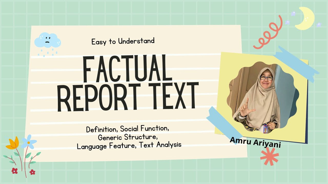 Factual Report Text || COMPLETE