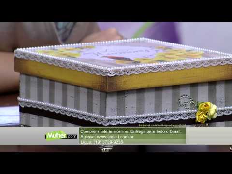 Mulher.com 22/05/2015 Marisa Magalhães - Caixa com patina Parte 1/2