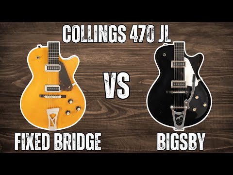 New Collings 470 JL Fixed Bridge! Better Than The Original?