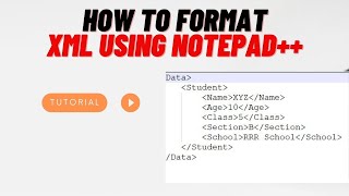How to format XML using notepad++ | Formatting XML | XML Beautifier Plugin | Plugin to format XML