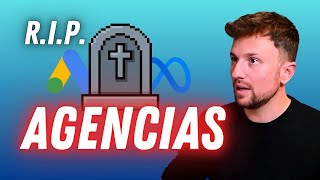 ¿Por qué mis campañas no funcionan? | El Modelo de Negocio de las Agencias de Publicidad está ROTO